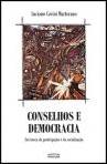Conselhos e democracia - em busca da socialização e da participação