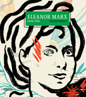 Eleanor Marx - uma vida