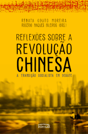 Reflexões sobre a revolução chinesa