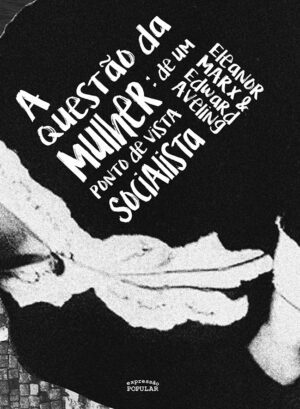 Questão da mulher, A - De um ponto de vista socialista