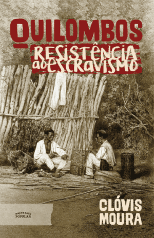 Quilombos - resistência ao escravismo