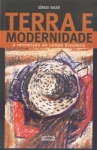 Terra e modernidade - a reinvenção do campo brasileiro