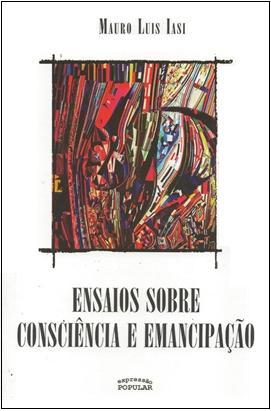 Ensaios sobre consciência e emancipação