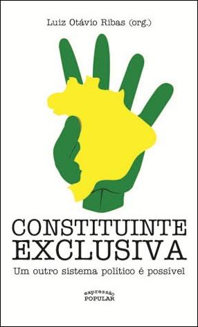 Constituinte Exclusiva - um outro sistema político é possível
