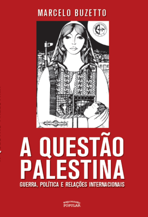A questão Palestina: guerra, política e relações internacionais