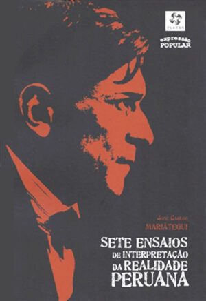 Sete ensaios de interpretação da realidade peruana