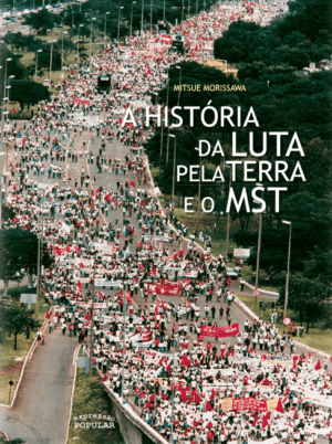 História da luta pela terra e o MST