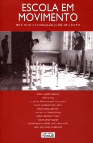 Escola em movimento - Instituto de Educação Josué de Castro