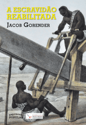 Escravidão reabilitada, A