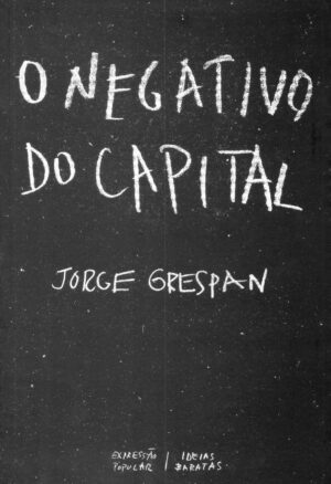 Negativo do capital, O