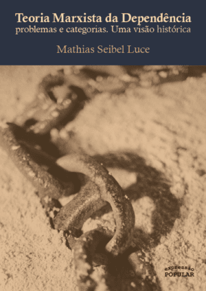 Teoria marxista da dependência - problemas e categorias, uma visão histórica
