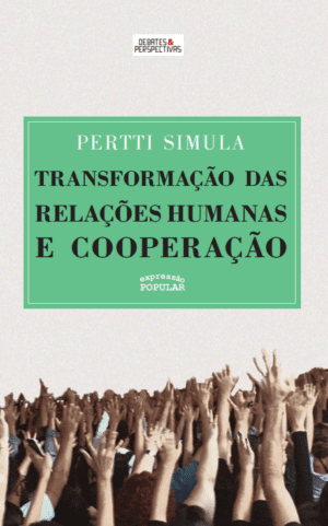 Transformação das relações humanas e cooperação