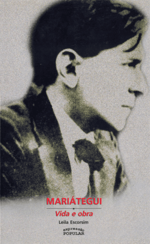 Mariátegui – Vida e obra