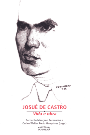 Josué de Castro - Vida e Obra