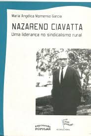 Nazareno Ciavatta - uma liderança no sindicalismo rural