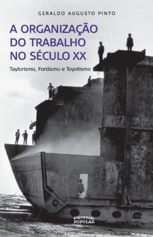 Organização do trabalho no século 20, A