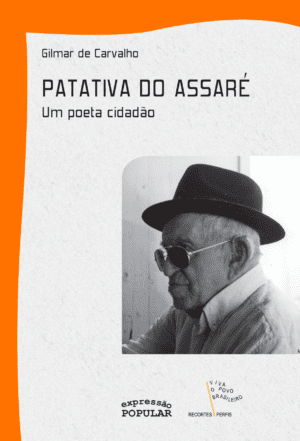 Patativa do Assaré - um poeta cidadão