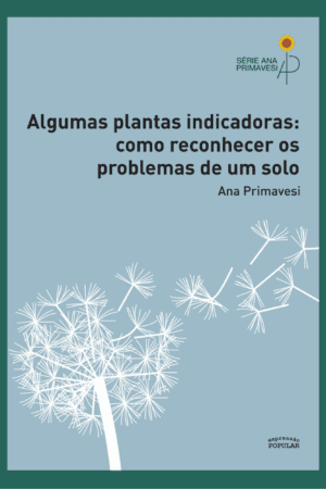 Algumas plantas indicadoras - como reconhecer os problemas do solo