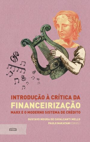 Introdução à crítica da financeirização: Marx e o moderno sistema de crédito