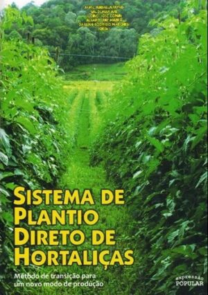 Sistema de plantio direto de hortaliças - método de transição para um novo modo de produção