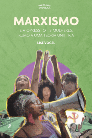 Marxismo e a opressão às mulheres: rumo a uma teoria unitária