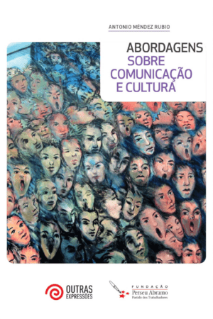Abordagens: sobre comunicação e cultura